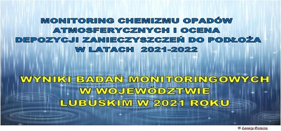 Więcej o: Wyniki badań chemizmu opadów atmosferycznych w 2021 r. 