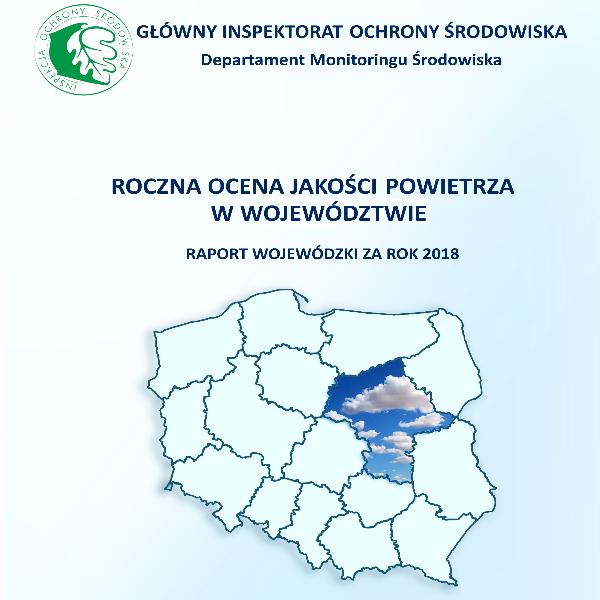 Więcej o: Roczne oceny jakości powietrza za rok 2018 dostępne na portalu „Jakość Powietrza”