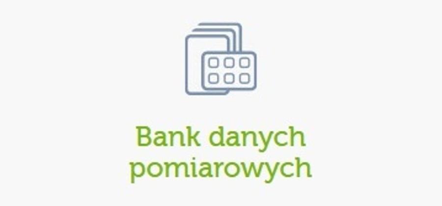 Więcej o: Zweryfikowane wyniki pomiarów za 2023 rok dostępne w Banku danych pomiarowych